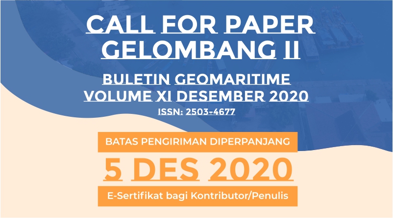 Batas Pengiriman Call for Paper Buletin Geomaritime Vol. XI Desember 2020 diperpanjang sampai 5 Desember 2020